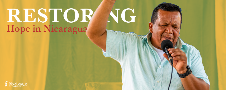 Restoring Hope In Nicaragua